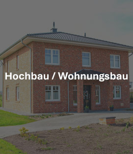 Hochbau / Wohnungsbau